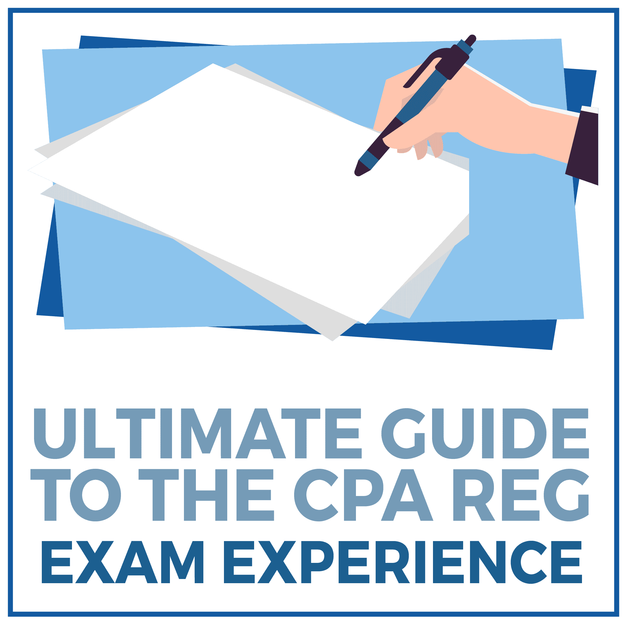 Ultimate Guide to the CPA REG Exam Experience Beat the CPA! 2023