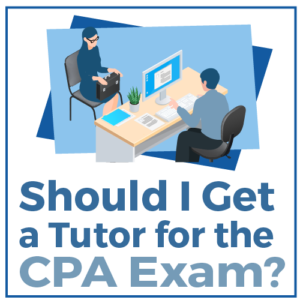 Should I get a Tutor for the CPA Exam?